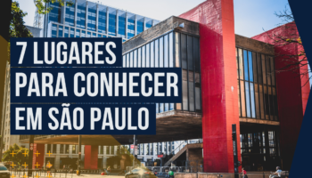 7 lugares para conhecer em São Paulo