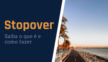 Stopover: saiba o que é e como fazer