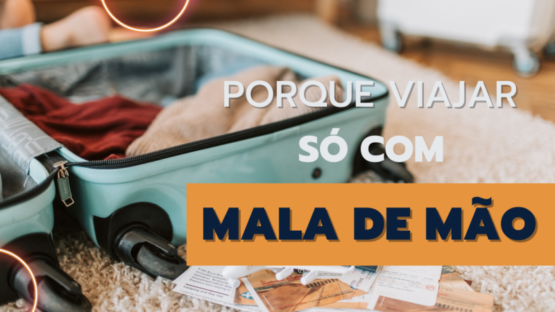 Porque viajar só com mala de mão